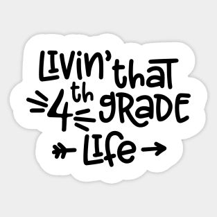 Livin' That 4th Grade Life Funny Kids Back to School Sticker